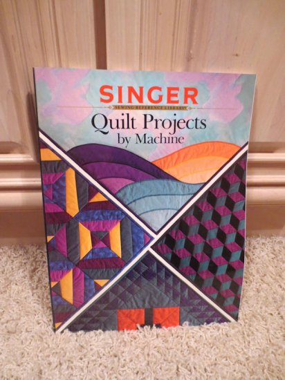 (image for) Book, Singer, Quilt Projects by Machine - Click Image to Close