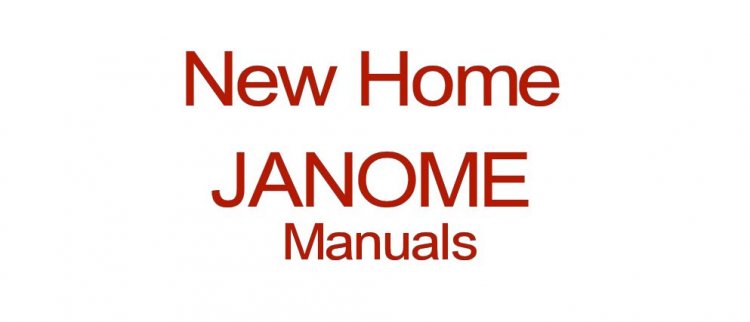 (image for) New Home Janome Sewing Machines, PDF Instruction Manuals - Click Image to Close