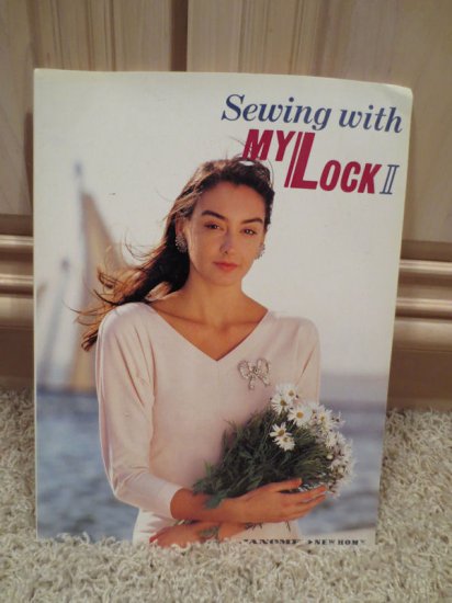 (image for) Book, Sewing with MyLock II, New Home Sergers 303 334 & 334D - Click Image to Close