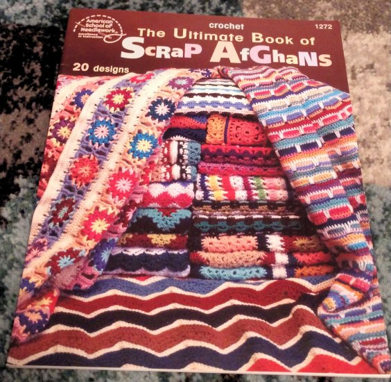 (image for) The Ultimate Book of Scrap Afghans, Crochet, 20 Designs, 1272 - Click Image to Close