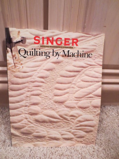 (image for) Book, Singer, Quilting by Machine - Click Image to Close