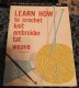 (image for) Book, Learn How To Crochet, Knit, Embroider, Tat, Weave, Swedish