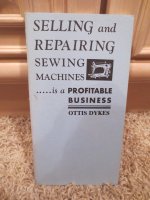 Book, Selling and Repairing Sewing Machines....